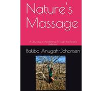 Nature's Massage: A Journey of Awakening Through the Forest's Embrace