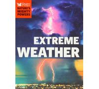 Nature's Mighty Powers: Extreme Weather