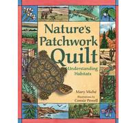Nature'S Patchwork Quilt Hb: Understanding Habitats