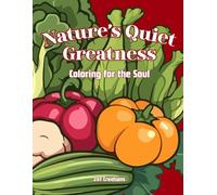 Nature's Quiet Greatness: Coloring for the Soul
