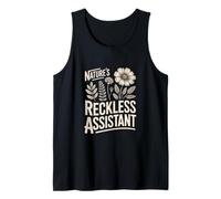 Nature's Reckless Assistant Chaos Gardener Tank Top
