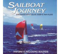 Nature's Relaxing Sounds - Sailboat Journey Enhanced with Celtic Harp & Pan Flute (UK Import)