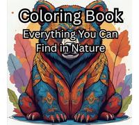 Nature's Sanctuary: An Adult Coloring Book of Animals, Trees & Natural Landscapes: Relaxing Designs of Animals, Trees, and Landscapes for Stress Relief and Mindfulness