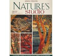 Nature's Studio: A Quilter's Guide To Playing With Fabrics & Techniques