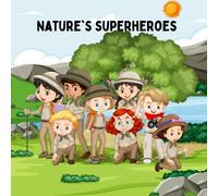 Nature's Superheroes: Kids Nature Book