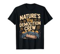 Nature's Tiny Demolition Crew Termite Pest Control Insect Value Graphic T-Shirt