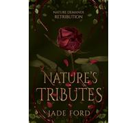 Nature's Tributes: 1 (Nature's War)