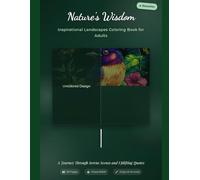 Nature's Wisdom_ Inspirational Landscapes Coloring Book for Adults (best coloring books)