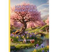 Natureza Aventuras: Livro de colorir