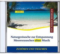 Naturgeräusche zur Entspannung - Meeresrauschen ohne Hintergrundmusik CD (Schlafhilfe + Einschlafhilfe Baby)