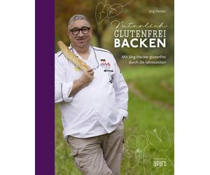 Naturlich glutenfrei backen: mit Jorg Hecker gl, Hecker, Hecker,.