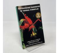 Naturopathic Handbook of Herbal Formulas: A Practical and Concise Herb User's Guide