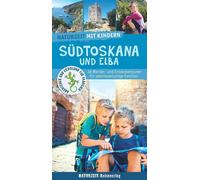 Naturzeit mit Kindern: Sudtoskana und Elba: 48 , Holtkamp, Holtkamp, Kraus,.