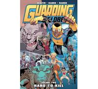 Nauck, Todd - Guarding the Globe Volume 2: Hard to Kill: 02 (GUARDING THE GLOBE TP)