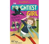 NAUGHTIEST GIRL: 07: NAUGHTIEST GIRL SAVES THE DAY