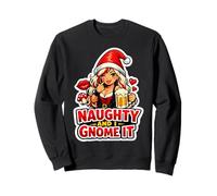Naughty And I Gnome It Cute Girl Christmas Womens Holiday Sweatshirt