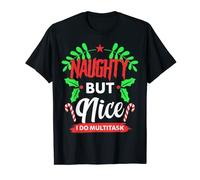 Naughty But Nice I Do Multitask Christmas Santa Xmas T-Shirt