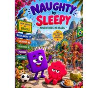 Naughty by Sleepy: Adventures in Brazil