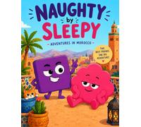 Naughty by Sleepy: Adventures in Morocco
