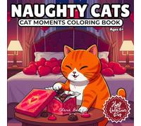 NAUGHTY CATS: CAT MOMENTS COLORING BOOK