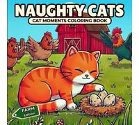 NAUGHTY CATS: CATS MOMENTS COLORING BOOK