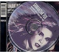 Naughty Girls (Need Love Too) By Samantha Fox (0001-01-01)