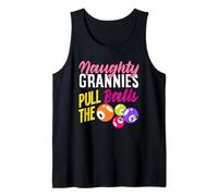 Naughty Grannies Pull The Balls Bingo Fun Tank Top