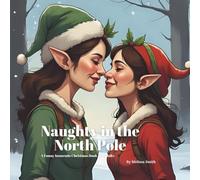 Naughty in The North Pole: A Funny Innuendo Christmas Book for Adults Secret Santa Gifts, White Elephant Gift, Gag Stocking Stuffer (Hilariously Naughty Christmas Innuendo Books for Adults)