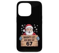Naughty List Kids Who Say Sixty Seven Funny 67 Santa Humor Case for iPhone 13 Pro