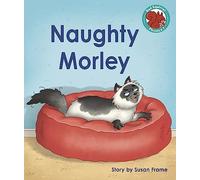 Naughty Morley (Red Squirrel Phonics Level 7 Set 2b)