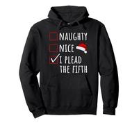 Naughty Nice I Plead The Fifth Christmas List Kids Women Men Pullover Hoodie