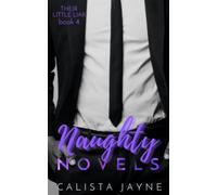 Naughty Novels: 4 (Their Little Liar)