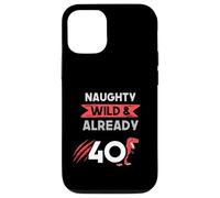 Naughty Wild & Already 40 Birthday T Rex Trex Case for iPhone 12/12 Pro