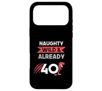Naughty Wild & Already 40 Birthday T Rex Trex Case for iPhone 17 Pro Max