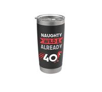 Naughty Wild & Already 40 Birthday T Rex Trex Stainless Steel Insulated Tumbler