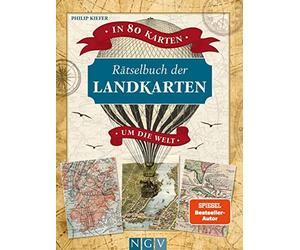 Naumann & Göbel Rätselbuch der Landkarten • In 80 Karten um die Welt (Paperback)