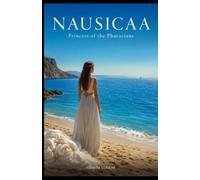 NAUSICAA: Princess of the Phaeacians (The Olympus Cycle)
