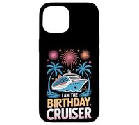 Nautical Adventure I Am The Birthday Cruiser Vacation Case for iPhone 15