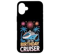 Nautical Adventure I Am The Birthday Cruiser Vacation Case for iPhone 16 Plus