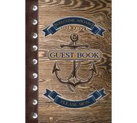 Nautical Guest Book: Great for Weddings, Bridal shower, Visitor sign in, Retirement, Family Reunion, Graduation, or any nautical themed party (Wood ... guests and comments. (Nautical Guest Books)