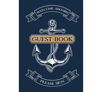 Nautical Guest Book: Great for Weddings, Bridal shower, Visitor sign in, Retirement, Family Reunion, Graduation, or any nautical themed party (Navy). ... guests and comments. (Nautical Guest Books)