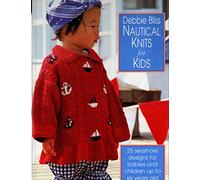 Nautical Knits for Kids: 25 Seashore Designs for Babies and Children up to Six Years Old