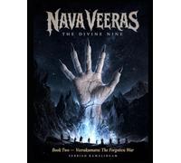 Nava Veeras - The Divine Nine: Book Two - Veerakumara: The Forgotten War