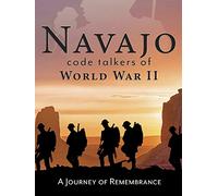 Navajo Code Talkers of World War II