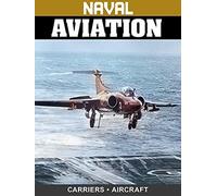 Naval Aviation: Carriers & Aircraft
