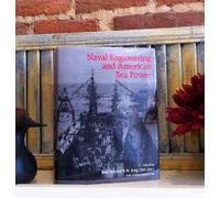 Naval Engineering and American Seapower
