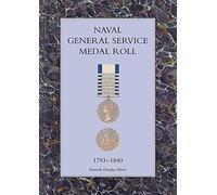 Naval General Service Medal Roll, 1793-1840 (Vintage Naval Library)