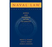 Naval Law: Justice and Procedure in the Sea Services (Blue & Gold Professional Library)