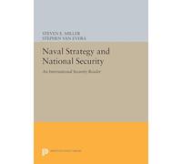 Naval Strategy and National Security: An "International Security" Reader (Princeton Legacy Library)