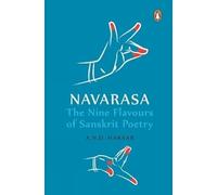 Navarasa: The Nine Flavours of Sanskrit Poetry